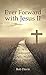 Ever Forward with Jesus Ii:...