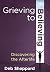 Grieving to Believing: Disc...