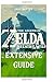 The Legend of Zelda: Breath of the Wild Extensive Guide: Shrines, Quests, Strategies, Recipes, Locations, How Tos and More