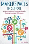 Makerspaces in School Makerspaces in School