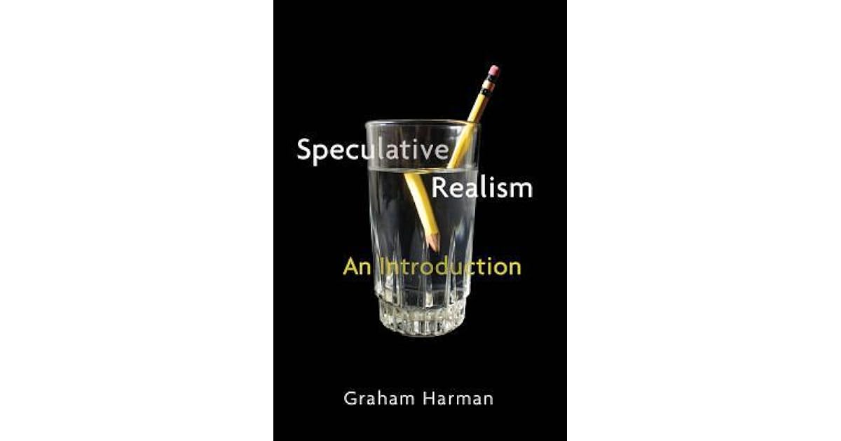 Speculative Realism An Introduction by Graham Harman