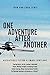 One Adventure After Another...