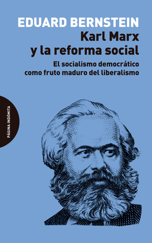 Karl Marx y la reforma social: el socialismo democrático como fruto maduro del liberalismo