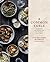 A Common Table: 80 Recipes ...
