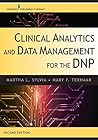 Clinical Analytics and Data Management for the DNP