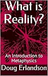 What is Reality?: An Introduction to Metaphysics