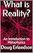 What is Reality?: An Introduction to Metaphysics