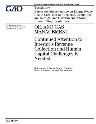 Oil and Gas Management: Continued Attention to Interior's Revenue Collection and Human Capital Challenges Is Needed