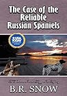 The Case of the Reliable Russian Spaniels (The Thousand Islands Doggy Inn Mysteries Book 18)