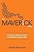 The Maverick Effect: How to be a daring innovator and effective change-maker