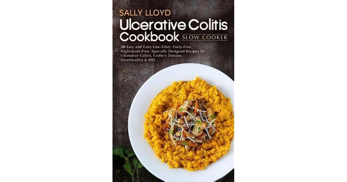 Ulcerative Colitis Cookbook Slow Cooker 50 Easy and Tasty LowFiber