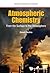 Atmospheric Chemistry: From the Surface to the Stratosphere (Essential Textbooks in Chemistry)