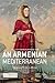 An Armenian Mediterranean by Kathryn Babayan
