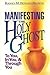 Manifesting the Holy Ghost