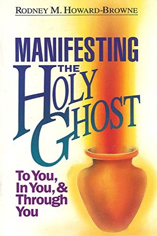 Manifesting the Holy Ghost (Kindle Edition)