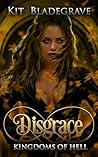 Disgrace (Kingdoms of Hell #2) Disgrace (Kingdoms of Hell #2)