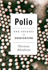 Polio: The Odyssey of Eradication