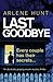 Last Goodbye (Detectives Eli Quinn and Roxy Malloy #1)