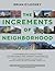 Increments of Neighborhood:...