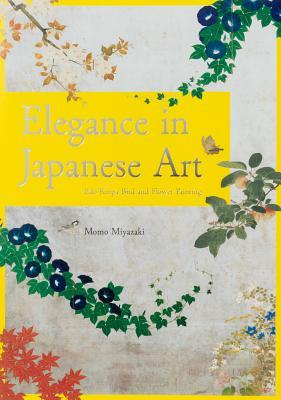 Elegance in Japanese Art: Edo Rinpa Bird and Flower Painting (Paperback)