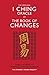 The Original I Ching Oracle or The Book of Changes by Rudolf Ritsema