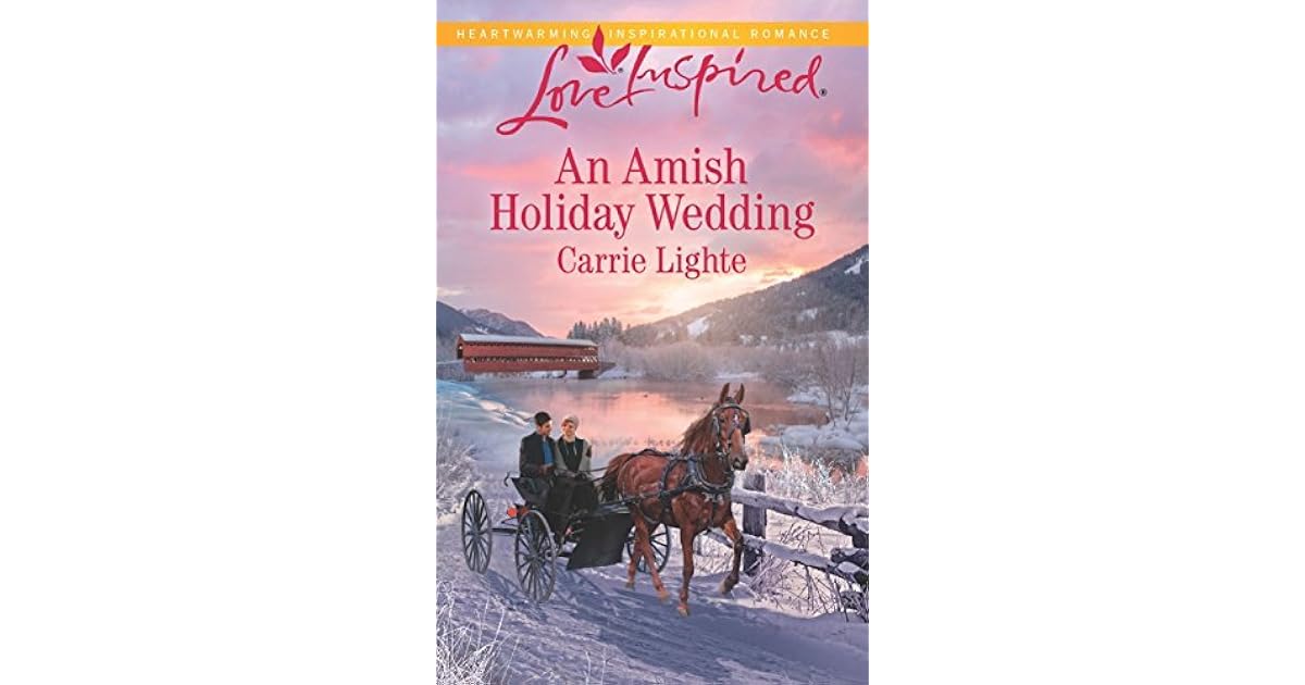An Amish Holiday Wedding By Carrie Lighte