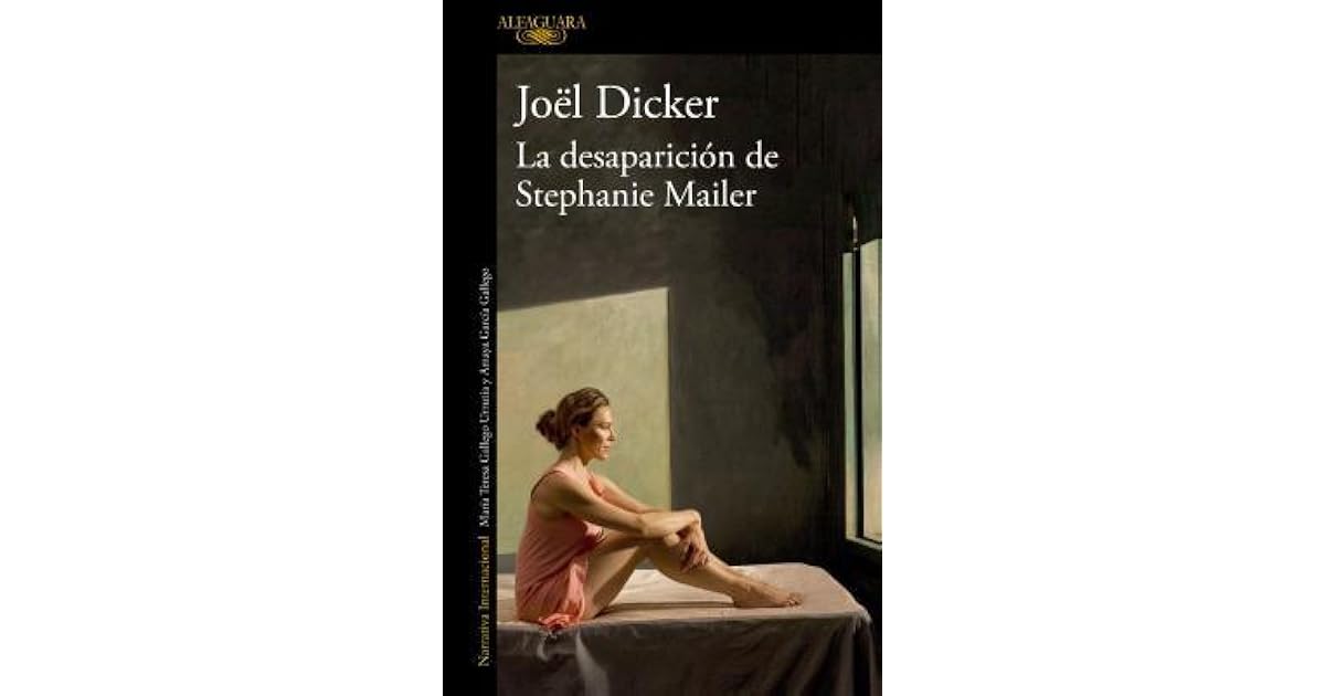 La Disparition De Stephanie Mailer Film Complet La desaparición de Stephanie Mailer by Joël Dicker