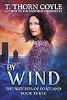 By Wind (The Witches of Portland #3)