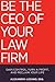 Be the CEO of Your Law Firm by Alexandra Lozano