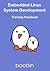 Embedded Linux System Devel...