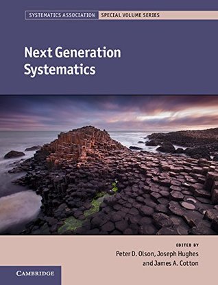 Next Generation Systematics (Systematics Association Special Volume Series Book 85)