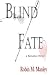 Blind Fate
