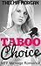 Taboo Choice: Steamy MFF Me...