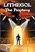 Lithegol: The Prophecy (Vol...