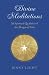 Divine Meditations: 26 Spir...