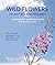 Wild Flowers of Britain and...