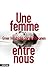 Une femme entre nous (French Edition)