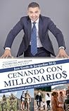 Cenando con Millonarios by Jose Gordo Cenando con Millonarios by Jose Gordo