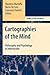 Cartographies of the Mind: ...