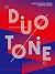 Duotone.: Limited Colour Sc...