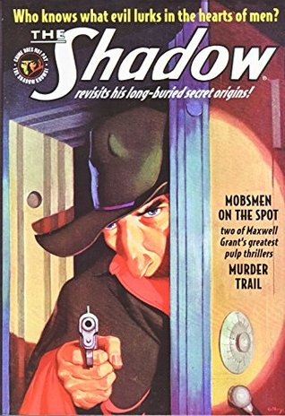 The Shadow #129: Mobsmen on the Spot & Murder Trail (Paperback)