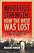 That Hideous Strength: How ...