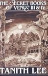 The Secret Books of Venus III & IV
