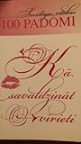 100 padomi, kā savaldzināt vīrieti