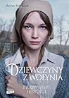 Dziewczyny z Wołynia by Anna Herbich