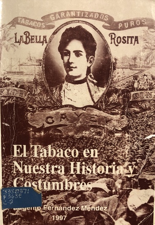 El Tabaco en Nuestra Historia y Costumbres