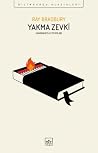 Yakma Zevki: Fahr...
