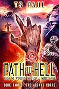 Path to Hell: From the World of the Federal Witch Series