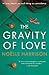 The Gravity of Love by Noëlle Harrison