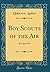 Boy Scouts of the Air: At C...
